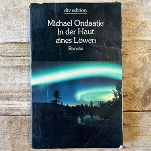 In der Haut eines Lowen Michael Ondaatje‎ German Edition Paperback dtv Roman